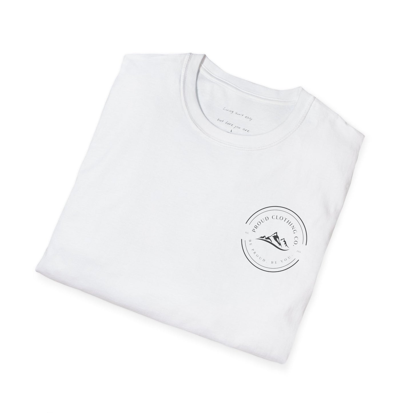 Living Ain't Easy But Here You Are Tee